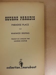 Warwick Deeping - Square paradis [antikvár]