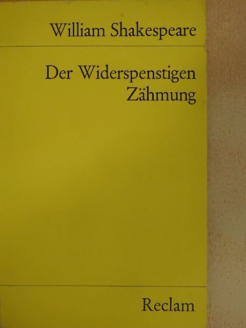 William Shakespeare - Der Widerspenstigen Zähmung [antikvár]