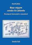 Kmeth Jolán - Haza vágyom csendes kis falumba