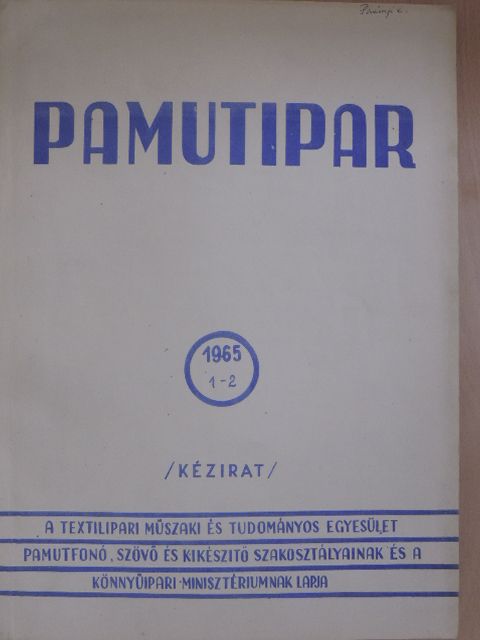 Csiza Ernő - Pamutipar 1965/1-2. [antikvár]