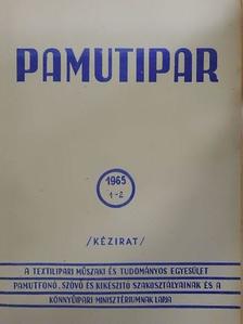 Csiza Ernő - Pamutipar 1965/1-2. [antikvár]