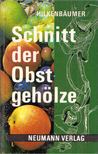 Schnitt der Obstgehölze [antikvár]