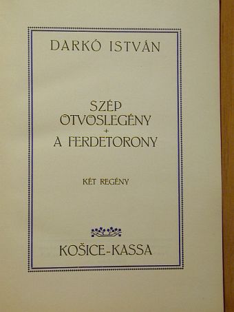 Darkó István - Szép ötvöslegény/A ferdetorony [antikvár]