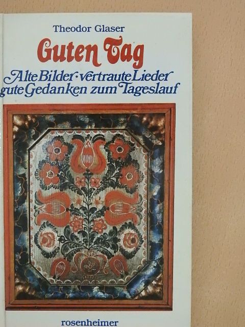 Theodor Glaser - Guten Tag [antikvár]