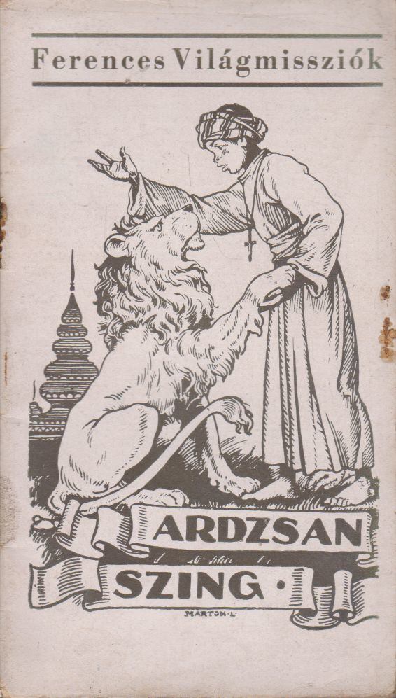 P. Nagymányoky Gilbert O.F.M. - Ardzsan Szingh [antikvár]