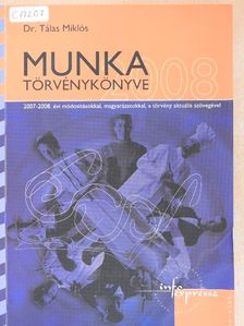 Dr. Tálas Miklós - Munka törvénykönyve 2008 [antikvár]