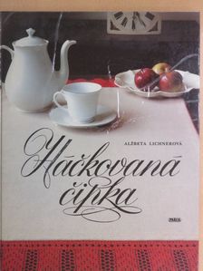 Alzbeta Lichnerová - Háckovaná cipka [antikvár]
