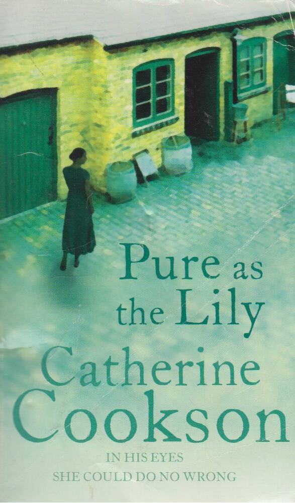 COOKSON, CATHERINE - Pure As The Lily [antikvár]