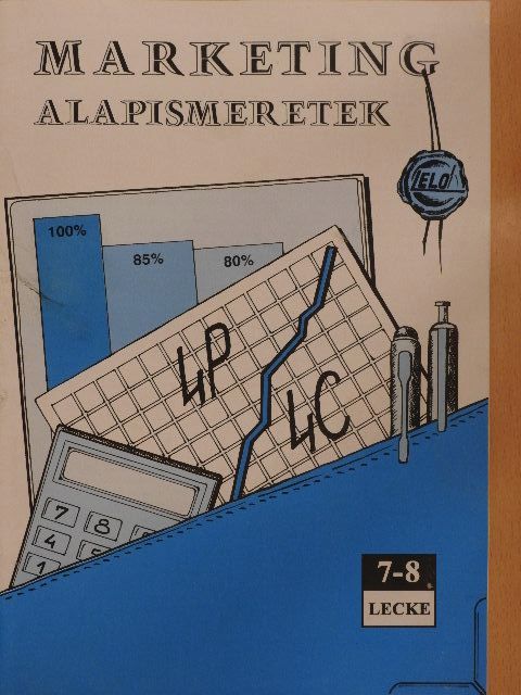 Marketing alapismeretek 7-8. lecke [antikvár]