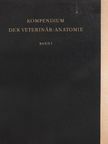 Dozent Dr. L. Schröder - Kompendium der Veterinär-Anatomie I. [antikvár]