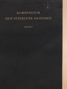 Dozent Dr. L. Schröder - Kompendium der Veterinär-Anatomie I. [antikvár]
