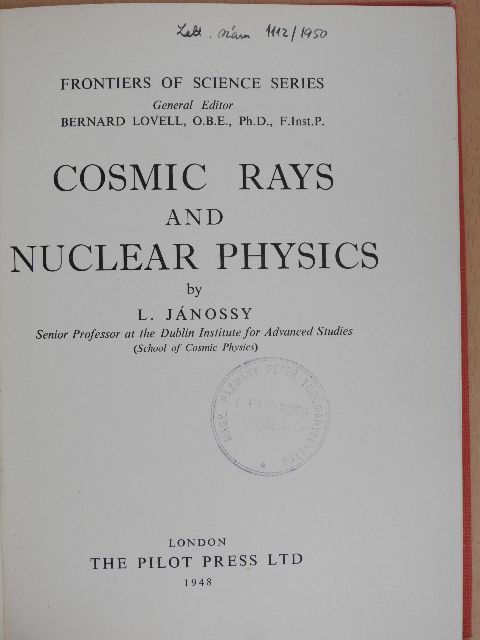 Jánossy L. - Cosmic Rays and Nuclear Physics [antikvár]