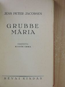 Jens Peter Jacobsen - Grubbe Mária [antikvár]