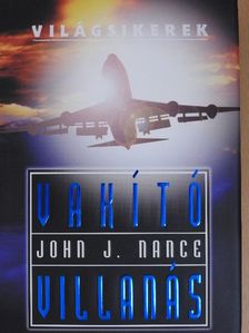 John J. Nance - Vakító villanás [antikvár]