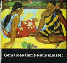 Gemälde galerie Neue Meister [antikvár]