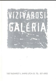 Vízivárosi Galéria 2004 [antikvár]