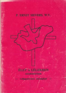 P. Ernst Sievers - Élet a lélekben [antikvár]