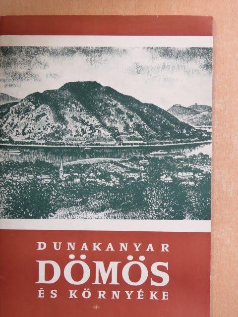 Dr. Horváth István - Dömös és környéke [antikvár]