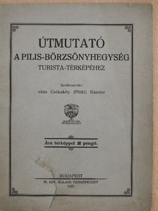 Útmutató a Pilis-Börzsönyhegység turista-térképéhez [antikvár]