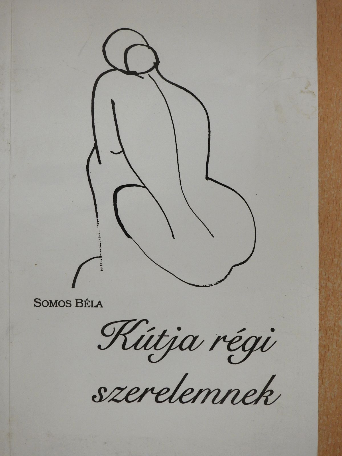 Somos Béla - Kútja régi szerelemnek (dedikált példány) [antikvár]