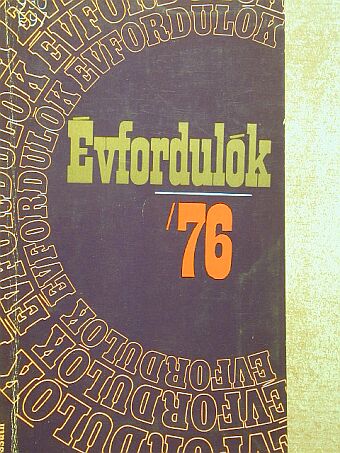 Gárdos Miklós - Évfordulók '76 [antikvár]