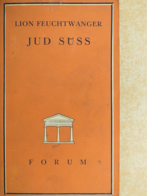 Lion Feuchtwanger - Jud Süss [antikvár]