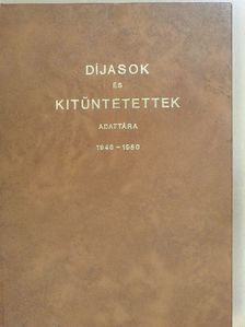 Díjasok és kitüntetettek adattára [antikvár]