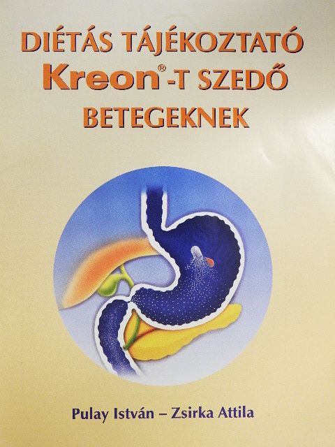 Pulay István - Diétás tájékoztató Kreon-t szedő betegeknek [antikvár]