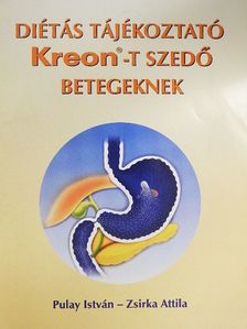 Pulay István - Diétás tájékoztató Kreon-t szedő betegeknek [antikvár]