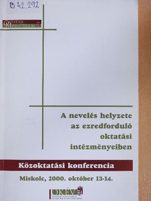 Farkas István - A nevelés helyzete az ezredforduló oktatási intézményeiben [antikvár]