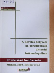 Farkas István - A nevelés helyzete az ezredforduló oktatási intézményeiben [antikvár]