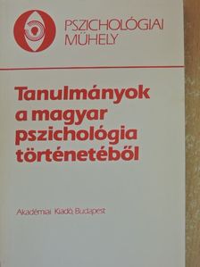 Balogh Tibor - Tanulmányok a magyar pszichológia történetéből [antikvár]