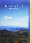 Nádasdi Katalin - Lelkek és Arcok [antikvár]