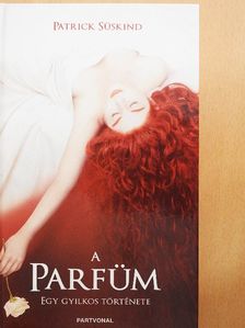 Patrick Süskind - A parfüm [antikvár]