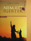 Szanyi Ildikó - Nem ezt ígérték [antikvár]