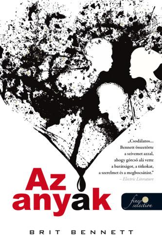 Brit Bennett - Az anyák [szépséghibás]
