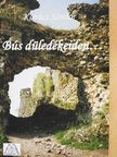 Kovács Sándor - Bús düledékeiden... (dedikált példány) [antikvár]