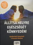 Debra Gordon - Állítsa helyre egészségét könnyedén! [antikvár]
