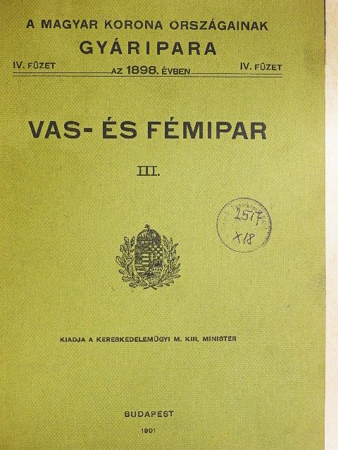 Farkas Ferencz - Vas- és fémipar III. [antikvár]