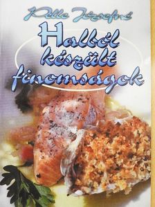 Pelle Józsefné - Halból készült finomságok [antikvár]