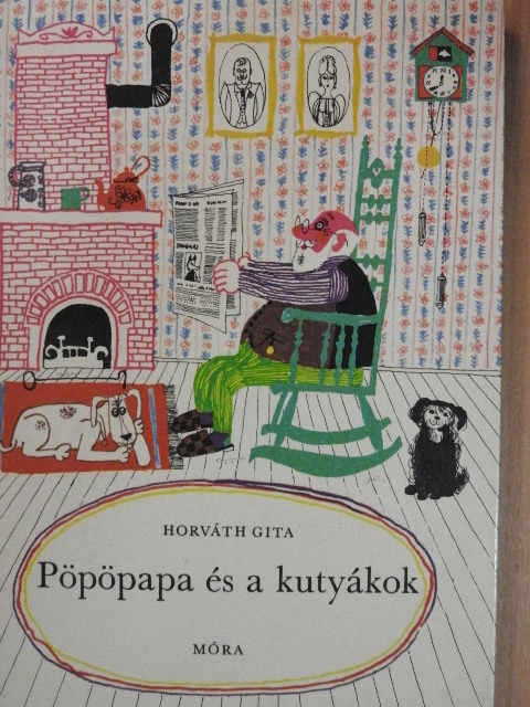 Horváth Gita - Pöpöpapa és a kutyákok [antikvár]