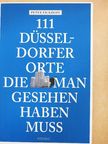 Peter Eickhoff - 111 Düsseldorfer Orte, die man gesehen haben muss [antikvár]