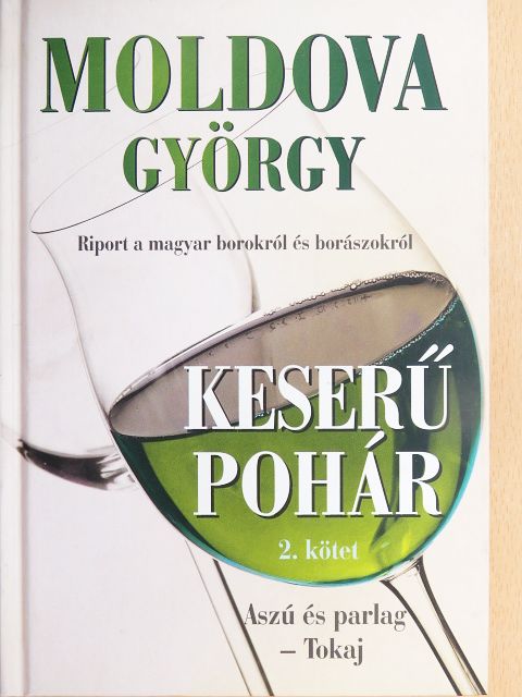 Moldova György - Keserű pohár 2. [antikvár]