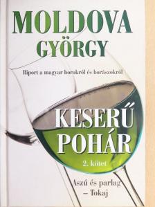 Moldova György - Keserű pohár 2. [antikvár]