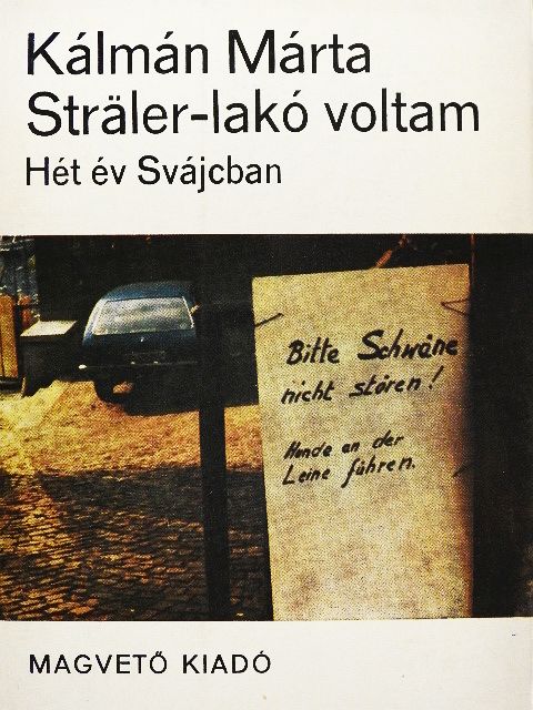 Kálmán Márta - Sträler-lakó voltam [antikvár]