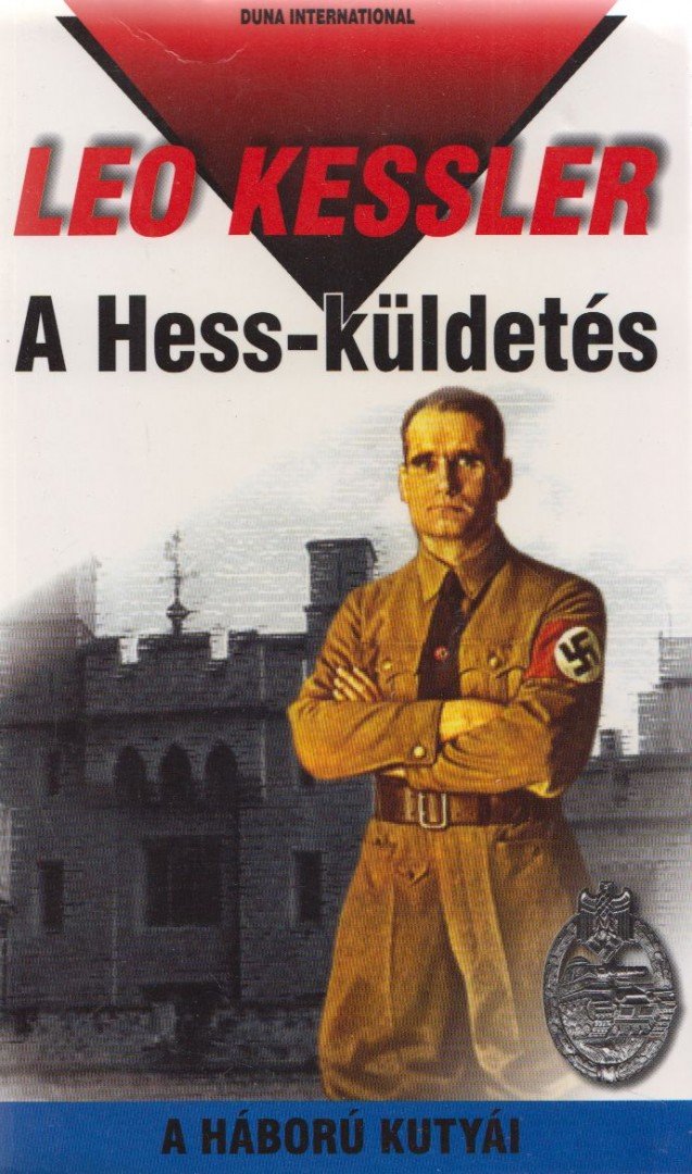 Leo Kessler - A Hess-küldetés [antikvár]