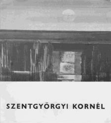 Szentgyörgyi Kornél [antikvár]