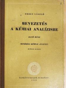 Erdey László - Bevezetés a kémiai analízisbe I. [antikvár]