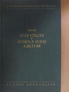 Ivan Olbracht - Átok völgye/Nyikola Suhaj, a betyár [antikvár]