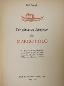 Willi Meinck - Die seltsamen Abenteuer des Marco Polo [antikvár]